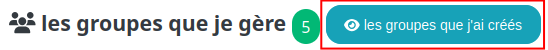 Bouton de liste des groupes créés